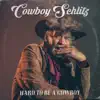 Cowboy Schlitz - Hard to Be a Cowboy - Single